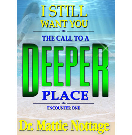 I Still Want You: The Call To A Deeper Place Book